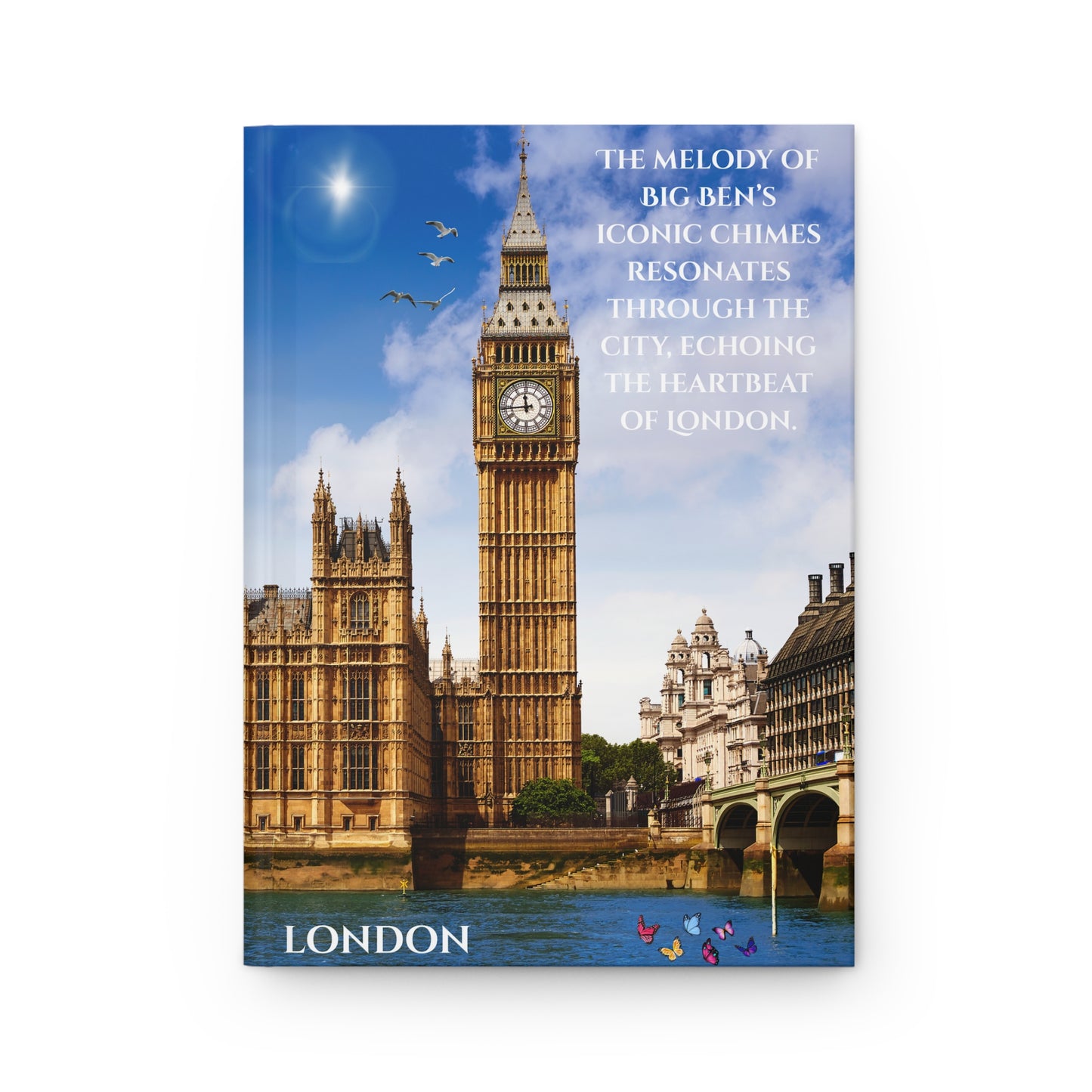 London Big Ben Hardcover Journal — Travel Diary with Inspirational Quote